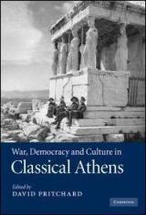 War, Democracy and Culture in Classsical Athens